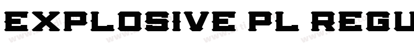 Explosive pl Regula字体转换